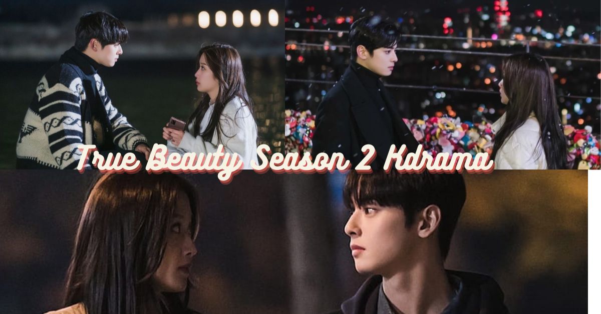 True Beauty Season 2 Kdrama release date