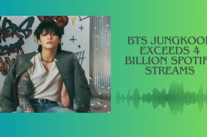 BTS Jungkook Exceeds 4 Billion Spotify Streams
